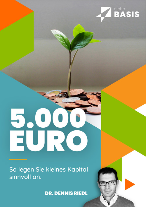 Kostenloser Report: So legen Sie 5.000 Euro sinnvoll an.