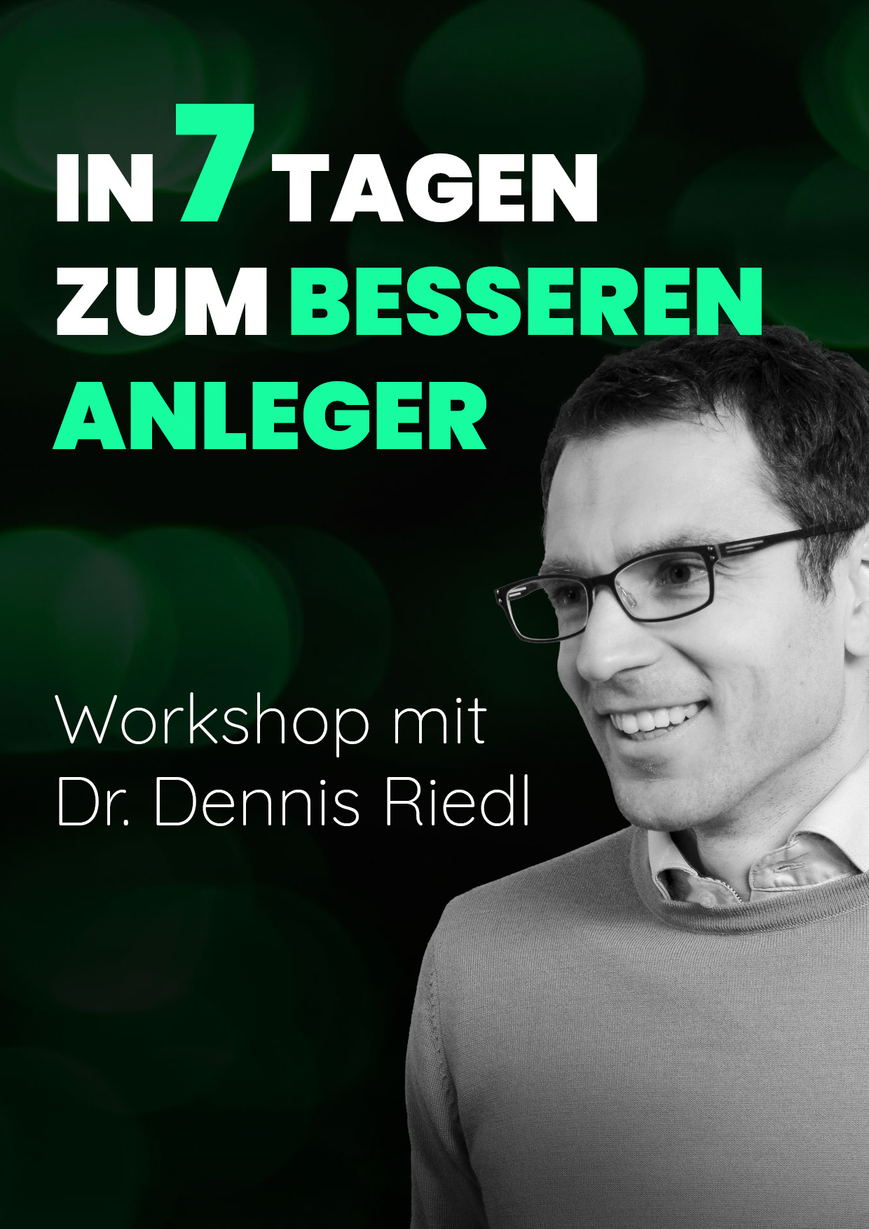 7-Tage-Workshop von Dr. Dennis Riedl